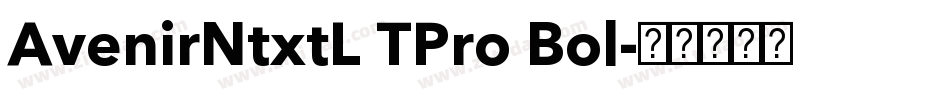 AvenirNtxtL TPro Bol字体转换